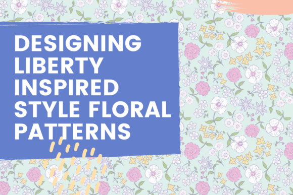 Download Designing Liberty Inspired Style Floral Patterns - Floral pattern Collection