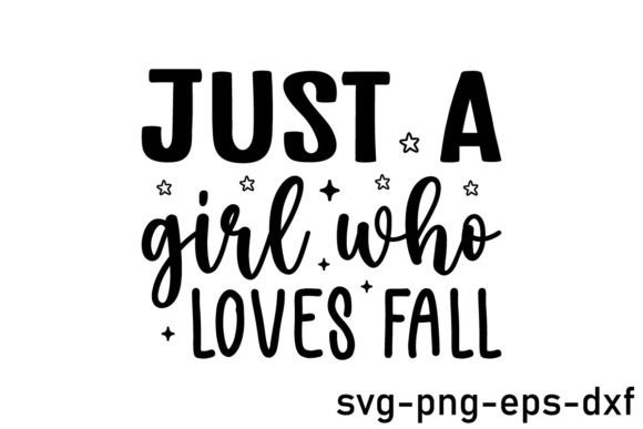 Download Just a Girl Who Loves Fall Svg Design - Svg Collection